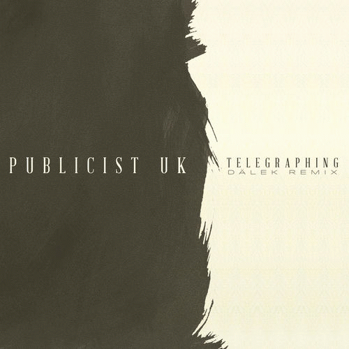 Publicist UK : Telegraphing